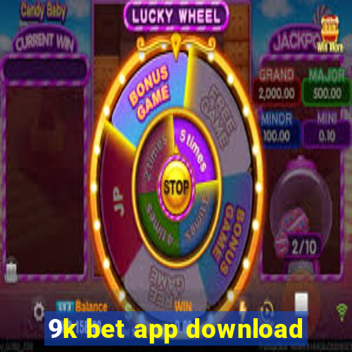 9k bet app download